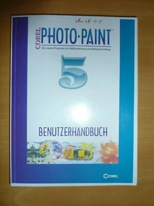 Corel Photo Paint Nr. 5, Benutzerhandbuch, in Deutsch, guter Zustand - Bild 1 von 1