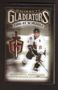 Gwinnett Gladiators--2006-07 Pocket Schedule--YBR Financial--ECHL