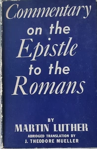 MARTIN LUTHER: Commentary on the Epistle to the Romans / Bible - Theology - Picture 1 of 18
