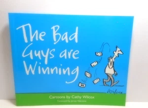 The Bad Guys are Winning Cathy Wilcox 2005 P/B 1st Edition - Picture 1 of 4