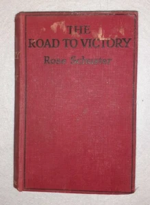 THE ROAD TO VICTORY R. SCHUSTER - CHAPMAN AND HALL 1913 - Foto 1 di 3