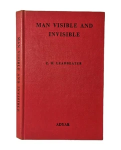 Man Visible And Invisible By C.W. Leadbeater 1974 Hardcover Illustrated - Picture 1 of 14