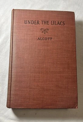 ALCOTT, Louisa May. Under the Lilacs. Saalfield Publishing Company, 1935. BCE. Foto 1 de 4