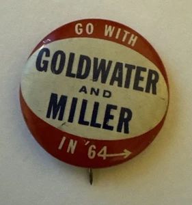1964 Go With BARRY GOLDWATER / BILL MILLER 1" Political Campaign Button / Pin - Bild 1 von 2