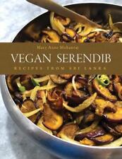 Vegan Serendib: Recipes from Sri Lanka by Mary Anne Mohanraj (English) Hardcover