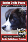 Karen Douglas K Border Collie Puppy Training Book For Border Collie Pupp (Poche)