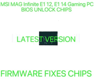 MSI MAG Infinite E1 12, E1 14, NO PASSWORD FIRMWARE BIOS CHIP LATEST VERSION - Afbeelding 1 van 1
