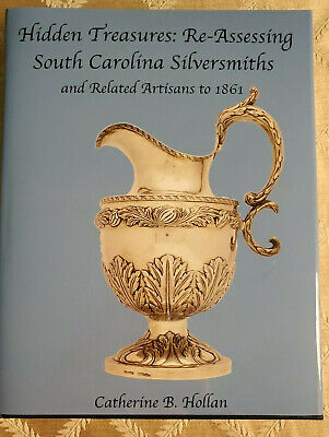 New South Carolina Coin Silver Book, Hidden Treasures By Catherine Hollan 1000pg • 100$