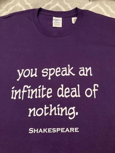 Port & Co SHAKESPEARE T shirt “You speak an infinite deal of nothing.”Quote Top - Picture 1 of 10