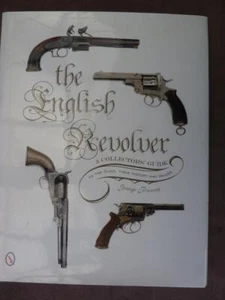 BOOK - THE ENGLISH REVOLVER - SCHIFFER PUBLICATION - EX REF - AS NEW - Picture 1 of 1
