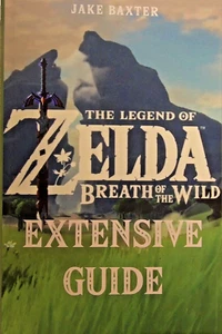 The Legend of Zelda Breath of the Wild Extensive Guide-Aids in your adventure! - Bild 1 von 2