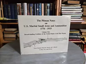 The Pitman Notes Volume One Breech-loading Carbines of the United States Civil W - Picture 1 of 2