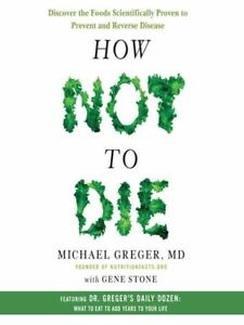 How Not to Die- Book and Cookook