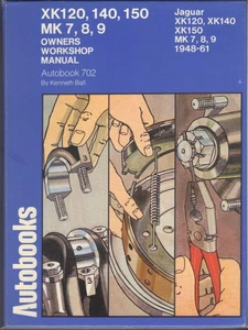 JAGUAR XK120,XK140,XK150,MK7,MK7M,MK8,MK9 OWNERS WORKSHOP MANUAL 1948-1961 - Picture 1 of 1