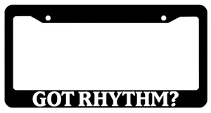 Black License Plate Frame Got Rhythm? Auto Accessory 808 - Picture 1 of 1