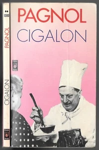 CIGALON par Marcel PAGNOL Pièce théâtre adapté au cinéma Provence Cuisine 1978 - Picture 1 of 9