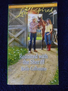 REUNITED WITH THE SHERIFF 2013 BELLE CALHOUNE PB HARLEQUIN LOVE INSPIRED CH13 - Bild 1 von 6