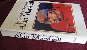 The Complete Stories of Alan MARSHALL. sc 1987 SAD Funny WARM Tragic in MELB! - Bild 1 von 12