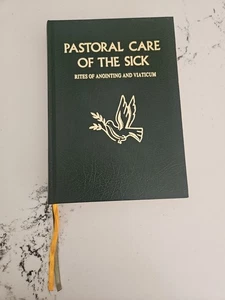 Pastoral Care of the Sick: Rites of Anointing and Viaticum Hardcover 1983 VTG - Foto 1 di 8