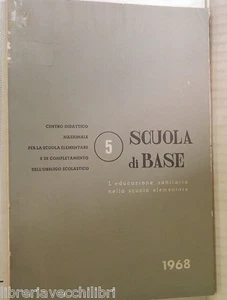 SCUOLA DI BASE L EDUCAZIONE SANITARIA NELLA SCUOLA ELEMENTARE Centro Didattico - Foto 1 di 1