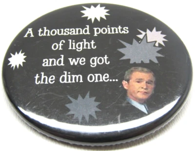 George Bush Pin Botón De Colección 1000 Puntos de Luz Memorabilia Política Divertida Foto 1 de 3