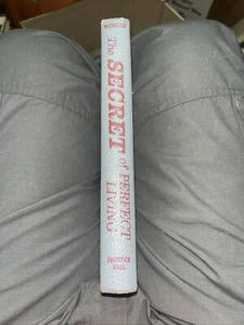 The Secrets to Perfect Living James T. Mangan 3rd Printing 1966 HC Antik RAR - Bild 1 von 14