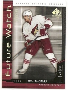 2006-07 SP AUTHENTIC BILL THOMAS FUTURE WATCH LIMITED EXCLUSIVE 018/100 #221