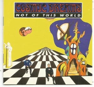 Not of this World by Cosmic Dreams (CD, 1995) - Picture 1 of 2