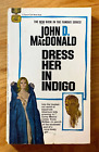 Dress Her In Indigo by John D. MacDonald - vintage 1969 crime pb, McGinnis GGA