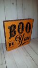10" x 10" BOO to You  wooden halloween box sign plaque decor piece C3