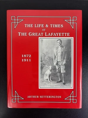 The Life & Times of the Great Lafayette Arthur Setterington - Kreskin collection - Image 1 of 4