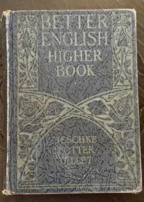 Better English Higher Book 1929 HC - Harry Jewett Jeschke - Image 1 of 2