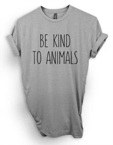 Be Kind To Animals T-Shirt, Save Animals Shirt, Adopt, Rescue Dog Cat Tee - Picture 1 of 2