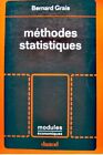 ++BERNARD GRAIS methodes statistiques MODULES ECONOMIQUES 1977 DUNOD++