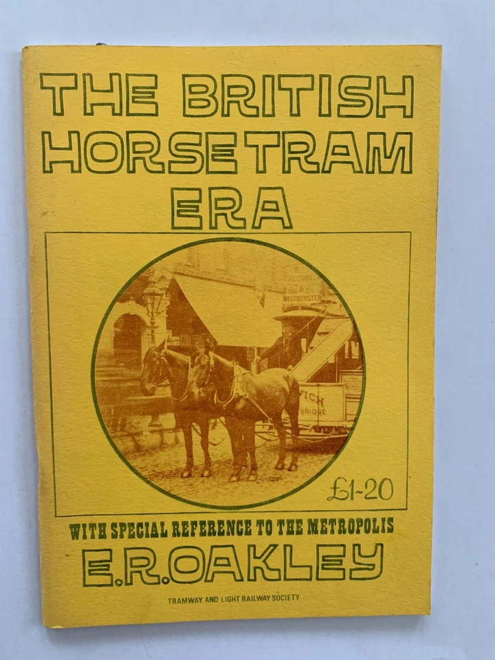 The British Horse Tram Era Oakley The Walter Gratwicke Memorial Lecture 1978 - Image 1 of 1