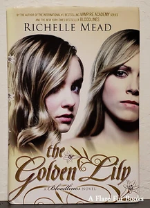 Golden Lily: Bloodlines vol. 2 by Richelle Mead - Signed 1st Hb Edn. - Picture 1 of 6