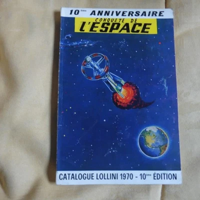 La Conquète de l'Espace - catalogue LOLLINI  1970 - 10ème Edition - tbe - - Photo 1/4