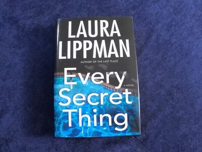 Every Secret Thing by Laura Lippman 2003 Hardcover LIKE NEW SMOKE FREE HOME Foto 1 de 4