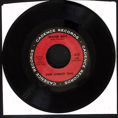 DON SHIRLEY TRIO WATER BOY/FREEDOM CADENCE RECORDS VINYL 45 VG 44-1 - Image 1 of 2