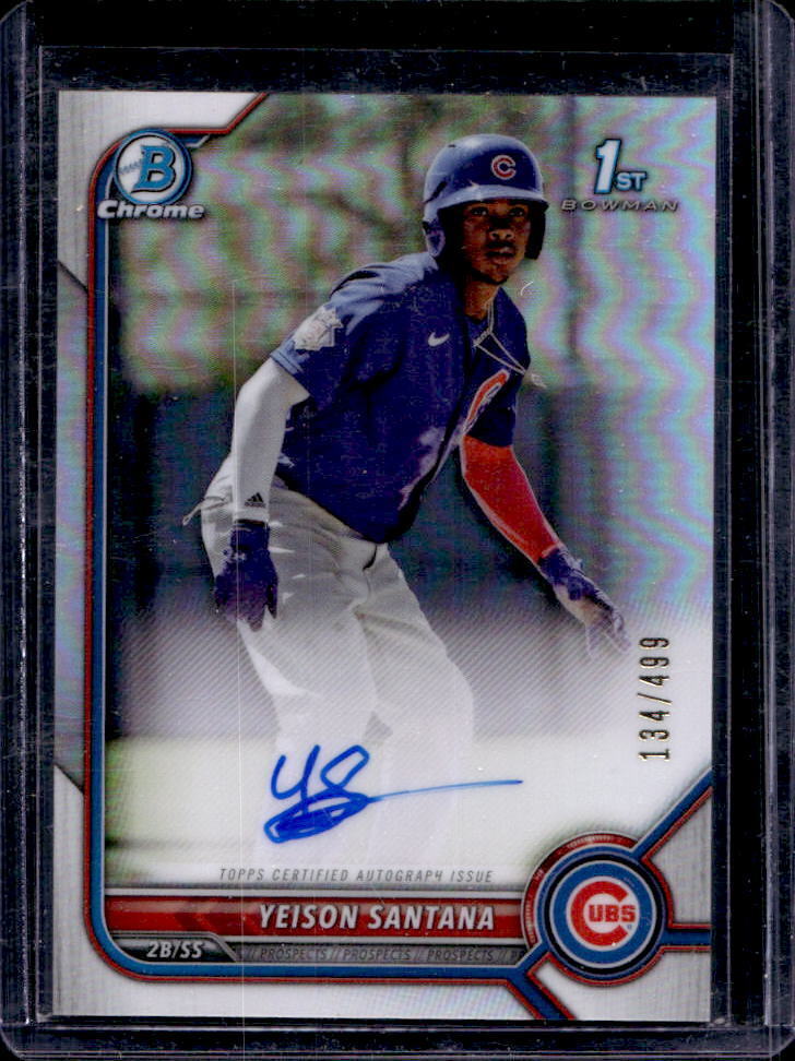 2022 Bowman Chrome Yeison Santana 1st Prospect Refractor Auto #134/499 Cubs