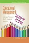 Educational Management Turned On Its Head Exploring A Professional Ethic For Ed