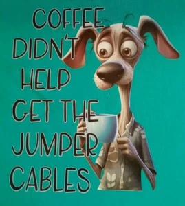 Funny Graphic T-Shirt Green SS Sz Plus 2XL Dog "Coffee Didn't Help.." Unisex Tee - Picture 1 of 6