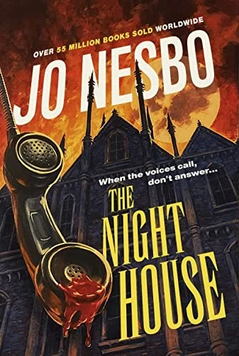 The Night House: A spine-chilling coming-of-age horror story... - Nesbo, Jo - Image 1 of 1