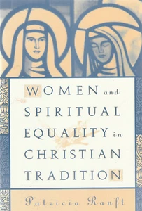 WOMEN AND SPIRITUAL EQUALITY IN CHRISTIAN CONDITION BY PATRICIA RANFT, 2000 - Picture 1 of 1
