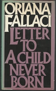 Letter to a Child Never Born by Oriana Fallaci (1977, Hardcover) - Picture 1 of 1