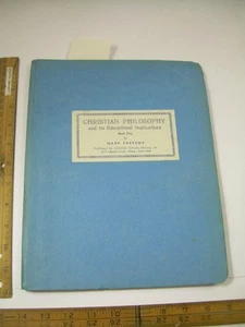 MARK FAKKEMA 1954 Christian Philosophy + Its Educational Implications BK 1 BIBLE - Imagen 1 de 11