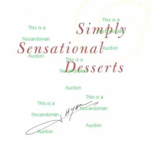 SIGNED FRANCOIS PAYARD SIMPLY SENSATIONAL DESSERTS AUTOGRAPHED BOOK TISH BOYLE - Picture 1 of 1