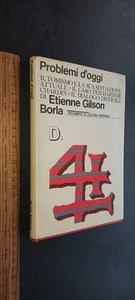 Etienne Gilson Problemi d'oggi Il Tomismo Teilhard de Chardin 1967 Borla - Imagen 1 de 1