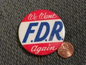 1936 We Want FDR Again Franklin D Roosevelt campaign pin button President large! - Picture 1 of 5