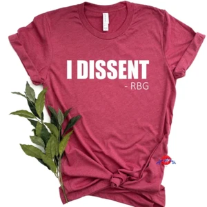 I Dissent Shirt, RBG Shirt Ruth Bader Ginsburg Notorious Women's Rights Equality - Picture 1 of 4